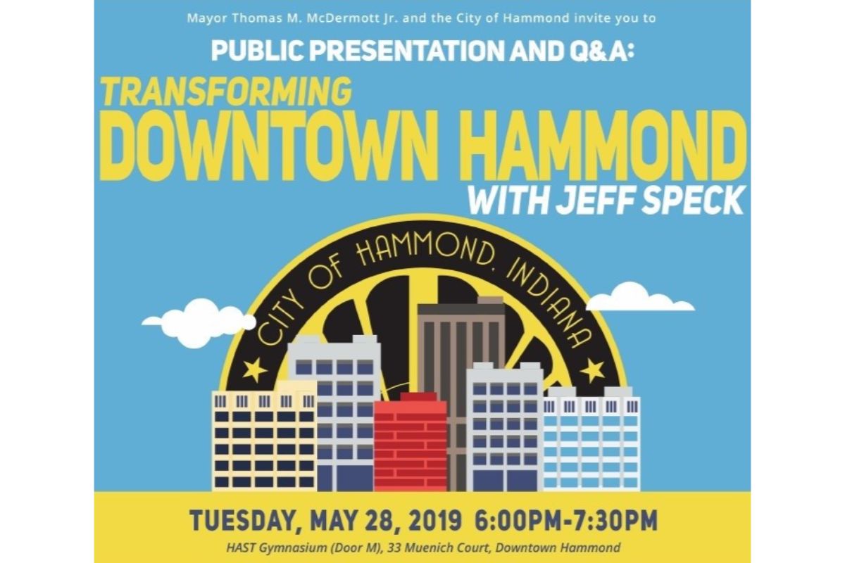 City of Hammond Public Presentation with Jeff Speck and Associates: Transforming Downtown Hammond